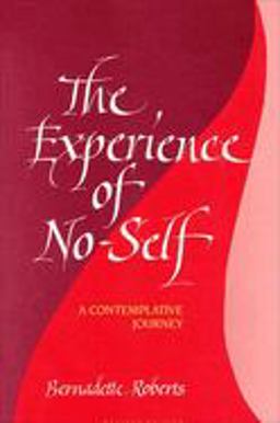 Experience of No-Self A Contemplative Journey 2nd 9780791416945 Front Cover