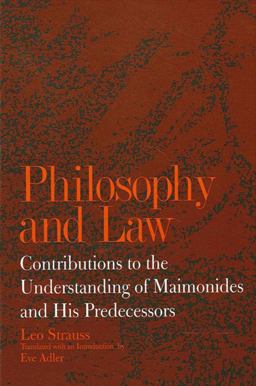 Philosophy and Law Contributions to the Understanding of Maimonides and His Predecessors  9780791419762 Front Cover