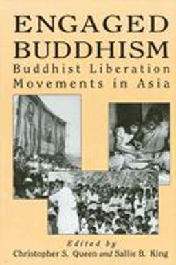 Engaged Buddhism Buddhist Liberation Movements in Asia  9780791428443 Front Cover