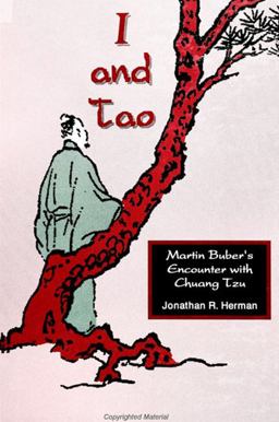 I and Tao Martin Buber's Encounter with Chuang Tzu  9780791429242 Front Cover