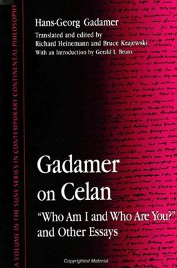Gadamer on Celan Who Am I and Who Are You? And Other Essays  9780791432303 Front Cover
