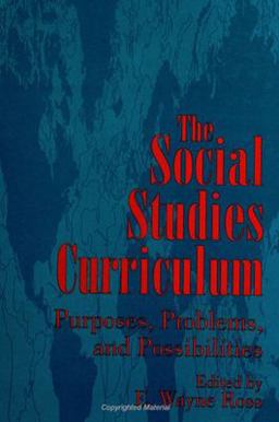 Social Studies Curriculum Purposes, Problems, and Possibilities  9780791434444 Front Cover