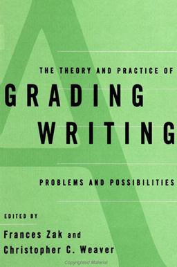 Theory and Practice of Grading Writing Problems and Possibilities  9780791436707 Front Cover