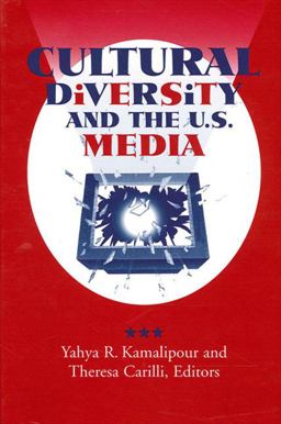 Cultural Diversity and the U. S. Media  9780791439302 Front Cover