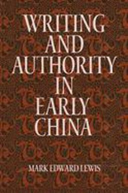 Writing and Authority in Early China  9780791441145 Front Cover