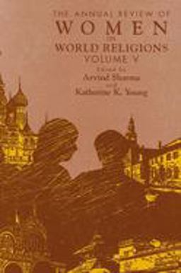 The Annual Review of Women in World Religions The Annual Review of Women in World Religions