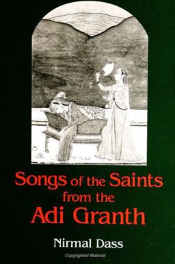Songs of the Saints from the Adi Granth  9780791446843 Front Cover
