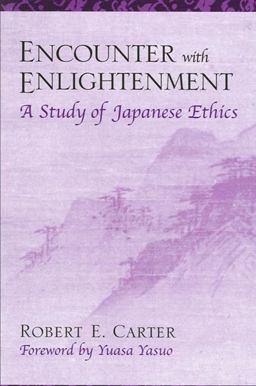 Encounter with Enlightenment A Study of Japanese Ethics  9780791450185 Front Cover