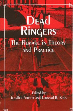 Dead Ringers The Remake in Theory and Practice  9780791451700 Front Cover