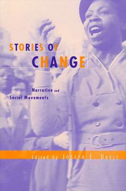 Stories of Change Narrative and Social Movements  9780791451922 Front Cover
