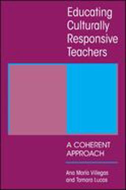 Educating Culturally Responsive Teachers A Coherent Approach  9780791452400 Front Cover