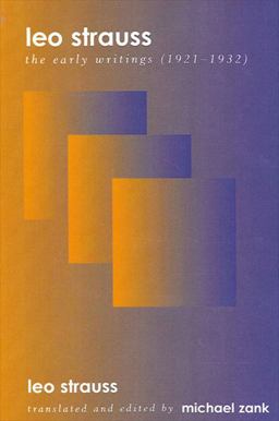 Leo Strauss The Early Writings (1921-1932)  9780791453308 Front Cover