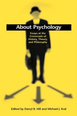 About Psychology Essays at the Crossroads of History, Theory, and Philosophy  9780791457030 Front Cover