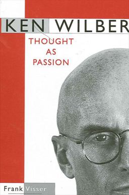 Ken Wilber Thought as Passion  9780791458167 Front Cover