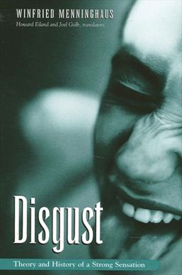 Disgust Theory and History of a Strong Sensation  9780791458327 Front Cover