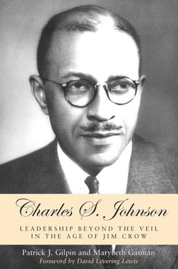 Charles S. Johnson Leadership Beyond the Veil in the Age of Jim Crow  9780791458983 Front Cover
