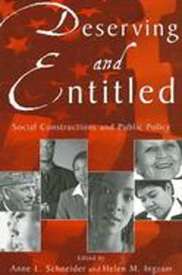 Deserving and Entitled Social Constructions and Public Policy  9780791463420 Front Cover