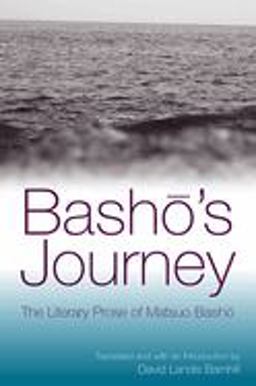 Basho's Journey The Literary Prose of Matsuo Basho  9780791464144 Front Cover