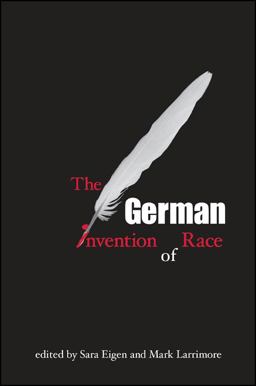 German Invention of Race  9780791466780 Front Cover
