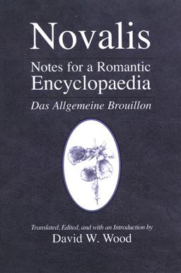 Notes for a Romantic Encyclopaedia Das Allgemeine Brouillon  9780791469736 Front Cover