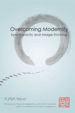 Overcoming Modernity Synchronicity and Image-Thinking  9780791474020 Front Cover