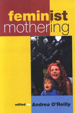 Feminist Mothering  9780791475584 Front Cover