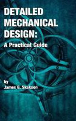 Detailed Mechanical Design A Practical Guide  9780791800874 Front Cover