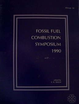 Fossil Fuel Combustion Symposium 1990