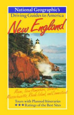 National Geographic Driving Guide to America, New England