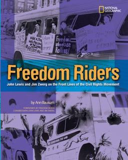 Freedom Riders John Lewis and Jim Zwerg on the Front Lines of the Civil Rights Movement  9780792241737 Front Cover