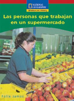 Windows on Literacy Spanish Emergent (Social Studies): Las Personas Que Trabajan en un Supermercado