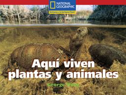 Windows on Literacy Spanish Emergent (Social Studies): Animales y Plantas Viven Aqui