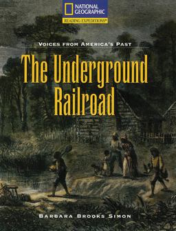 Reading Expeditions (Social Studies: Voices from America's Past): the Underground Railroad