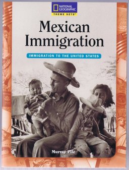 Theme Sets: Mexican Immigration