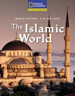 Reading Expeditions (World Studies: World History): the Islamic World (A. D. 600-1500)