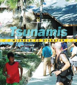 Witness to Disaster: Tsunamis