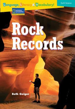 Language, Literacy and Vocabulary - Reading Expeditions (Earth Science): Rock Records