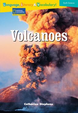 Language, Literacy and Vocabulary - Reading Expeditions (Earth Science): Volcanoes