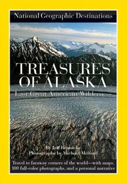 National Geographic Destinations, Treasures of Alaska
