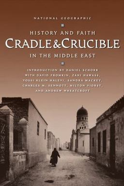Cradle and Crucible History and Faith in the Middle East  9780792265979 Front Cover