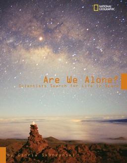 Are We Alone? Scientist Search for Life in Space  9780792269670 Front Cover