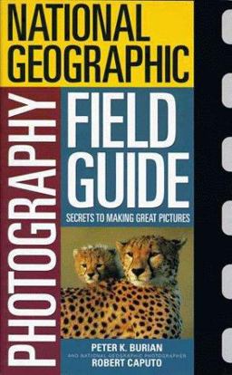 National Geographic Photographers Field Guide