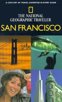 The National Geographic Traveler: San Francisco