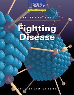 Reading Expeditions (Science: the Human Body): Fighting Disease