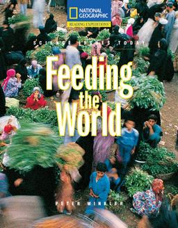 Reading Expeditions (Science: Science Issues Today): Feeding the World