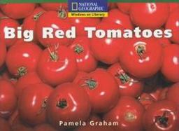 Windows on Literacy Fluent (Science: Life Science): Big Red Tomatoes