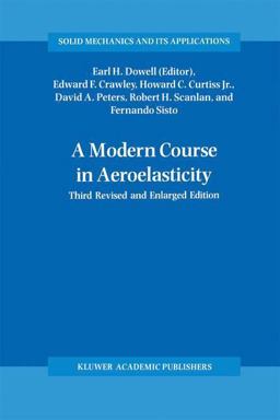Modern Course in Aeroelasticity 3rd 9780792327899 Front Cover