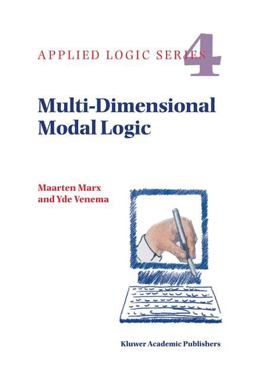 Multi-Dimensional Modal Logic Multi-Dimensional Modal Logic