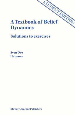 Textbook of Belief Dynamics Theory Change and Database Updating 72nd 9780792353294 Front Cover