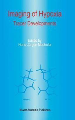 Imaging of Hypoxia Tracer Developments  9780792355298 Front Cover